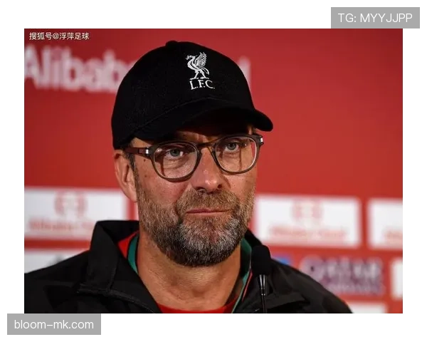 克洛普掀起足球战术新浪潮，引领现代足球文化深度变革